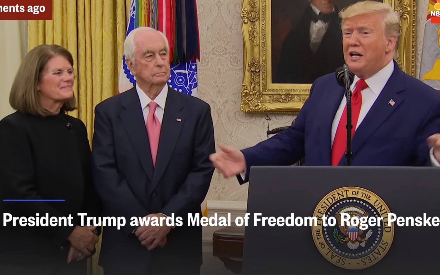 In 2019, while still President of the USA, Donald Trump awarded Roger Penske the Medal of Freedom